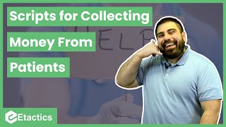 6 Scripts for Collecting Money from Patients that Actually Work