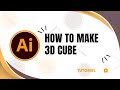 How to make a 3d cube in Illustrator
