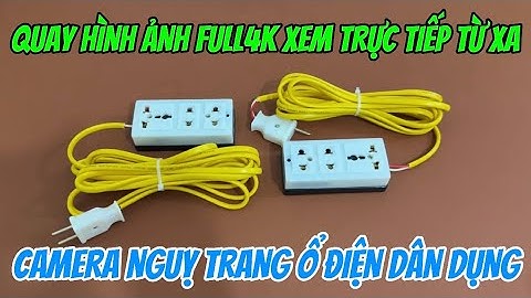 Camera ngụy trang ổ điện dân dụng wifi full4k xem từ xa , camera giấu kín ổ cắm điện MẪU MỚI 2025