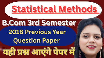 Previous year question paper|Statistical Methods|Bcom 3rd semester|Bcom Pyq