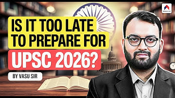 UPSC 2026 Preparation Strategy | UPSC 2026 Prelims & Mains Strategy | by Vasu Sir | NIRNAY IAS