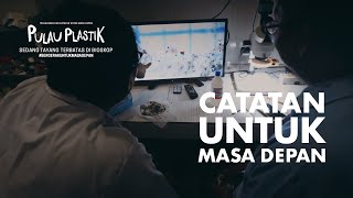 CATATAN UNTUK MASA DEPAN - PULAU PLASTIK | SEDANG TAYANG TERBATAS DI BIOSKOP