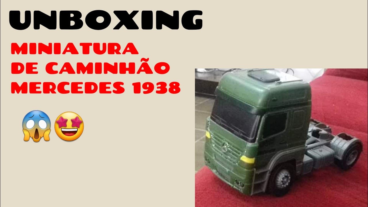 UNBOXING MINIATURA DE CAMINHÃO MERCEDES BENZ 1938 S 