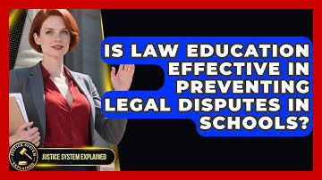 Is Law Education Effective in Preventing Legal Disputes in Schools? - Justice System Explained