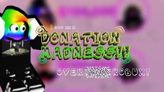 I GOT DONATED IN A DONATION MADNESS!?!?