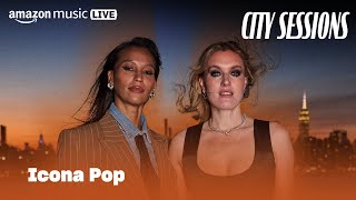 Icona Pop - Fall In Love - City Sessions (Amazon Music Live)