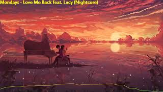 Mondays feat. Lucy - Love Me Back (Nightcore) Resimi