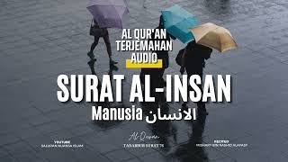 Surat 76 Al-Insan Terjemahan Audio Bahasa Indonesia | Al-Qur'an dan Artinya