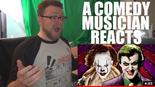 A Comedy Musician Reacts | The Joker Vs Pennywise. Epic Rap Battle of History [REACTION]