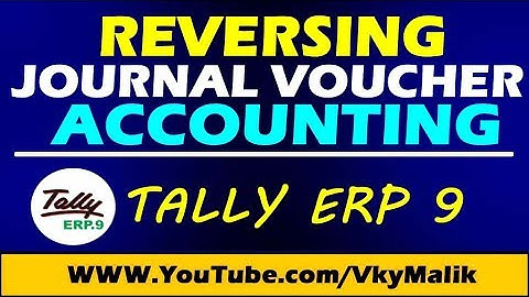 Reversing Journal Voucher Entry in Tally ERP 9 | Reversing Journal / Scenario / Provision Entry