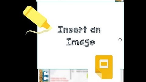 Google Slides 101 Tutorial | Insert an Image for upper Primary grade + with free Goggle Slide