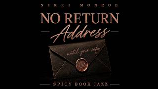 No Return Addressยฉ 2026 Nikki Monroe. All Rights Reserved.