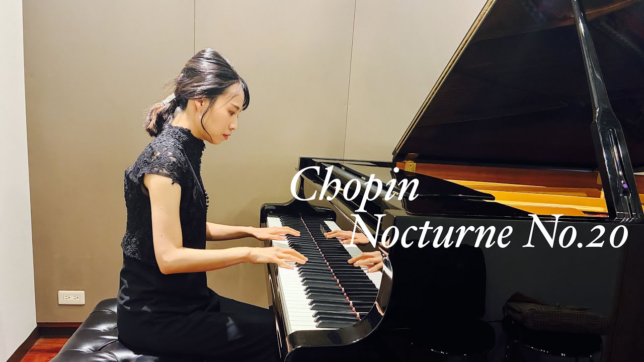 Chopin - Nocturne No. 20 Op. Posth. （ショパン：ノクターン 第20番