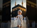 #baby🕋 #kaaba🤲 #naatsharif☺️ #cutebaby 😘