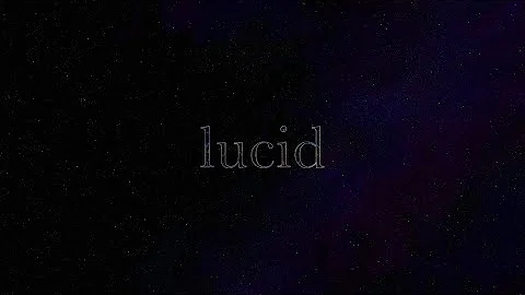 lucid | a short film