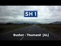 Albania: SH1 Bushat - Thumanë