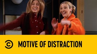 Motive Of Distraction | Friends | Comedy Central Africa