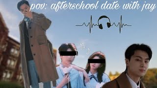 pov: afterschool date with Jay | playlist