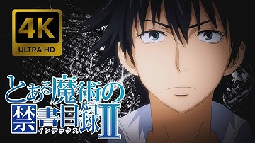 Toaru Majutsu no Index II Opening | Creditless | CC [4K 60FPS Remastered]