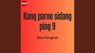 Kang Parno Sidang Ping 9