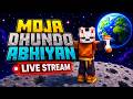 Chalo Moja Dhunde AAJ | Moja Mila Kya Virus Raid Stream