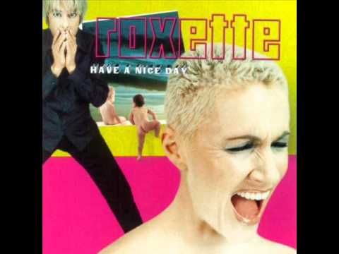 Roxette Staring At The Ground Have A Nice Day 13