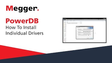 Megger PowerDB: How To Install Individual Drivers