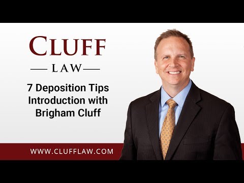 7 Deposition Tips Introduction from Brigham Cluff
