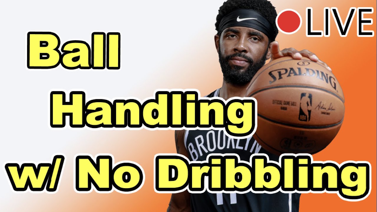 🔴LIVE Ball Handling Basketball Drills No Dribbling YouTube
