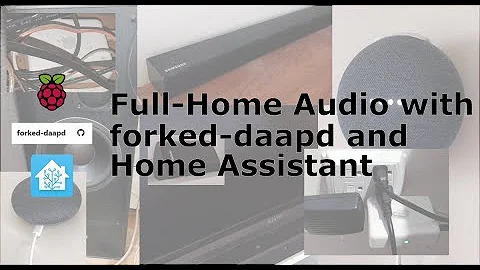 Full Home Audio with forked-daapd and Home Assistant