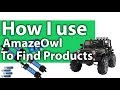 How to use AmazeOwl to find products to sell on Amazon - FBA