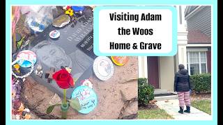 Visiting Adam the Woos Grave and Home Where he Passed Away
