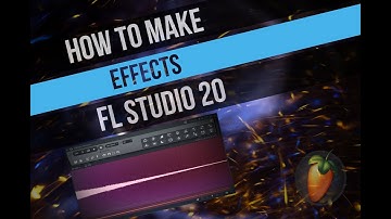 How to make effects in FL Studio 20 [impacts, FX Kicks, downsweeps..]