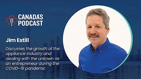 Jim Estill President and CEO of Danby Appliances Discusses Dealing with the Unknown During COVID-19