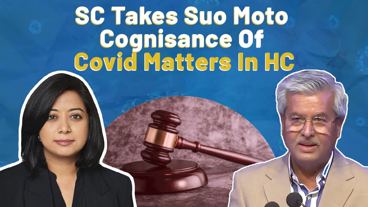 SC Takes Suo Moto Cognisance of Covid Matters In HC | Faye D'Souza ...