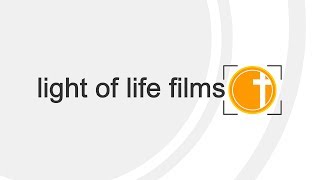 Light of Life Films Sizzle Reel (2017-2018)