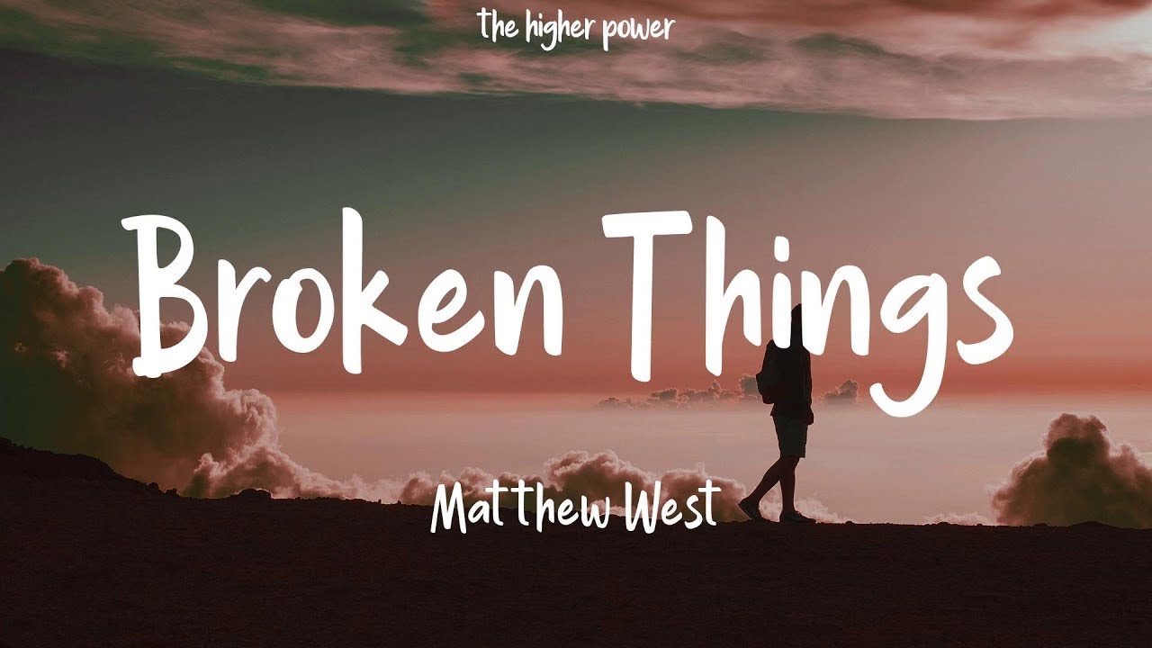 1 Hour | Matthew West - Broken Things (Lyrics) - YouTube