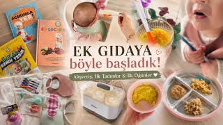 EK GIDAYA BÖYLE BAŞLADIK! | Ek Gıda Alışverişi, İlk Tadımlar ve İlk Öğünler 🤍