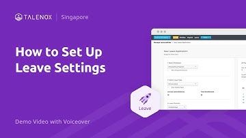 01 How to Set Up Leave Settings - Singapore Demo Video with Voiceover | Talenox