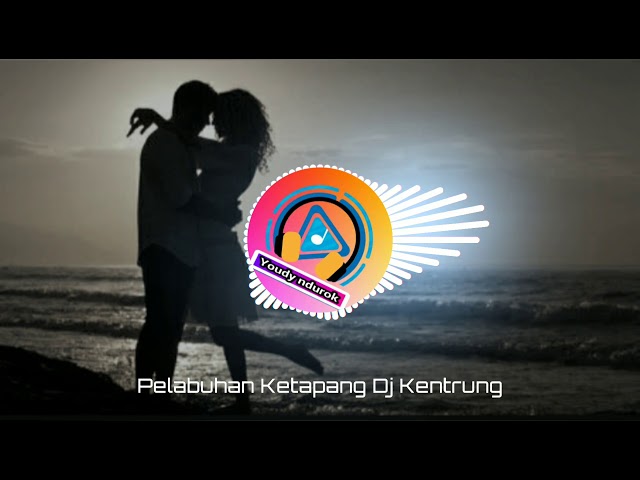 Pelabuhan Ketapang Dj Kentrung class=