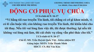 HTTL BÌNH TRỊ ĐÔNG - Chương Trình Thờ Phượng Chúa - 07/06/2026