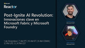 Post-Ignite AI Revolution: Innovaciones clave en Microsoft Fabric y Microsoft Foundry