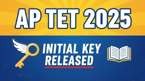AP TET 2025 INITIAL KEY | AP TET 2025 KEY | AP TET 2025 SGT PAPER 1A KEY | SGT PAPER 1A KEY | AP