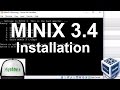 MINIX 3.4 Installation and Configuration on Oracle VirtualBox [2017]