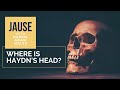 Where is Haydn&#39;s Head? | Jause, WoO 13