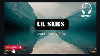 Lil Skies - Wake Up Lyrics