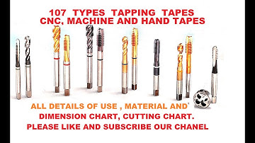All types tapping taps, machine tap, cnc tap, hand tap, taps use, tapping sizes , drilling sizes,