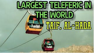 Largest Cable Car IN The World Taif AL-Hada TELEFERIC Saudi arabia