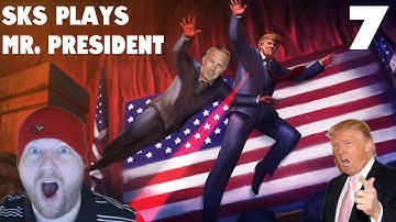 SKS Streams | Mr. President | Complete | Part 7 |