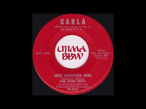 FOUR PRO'S Just Another Girl CARLA RECORDS 1966